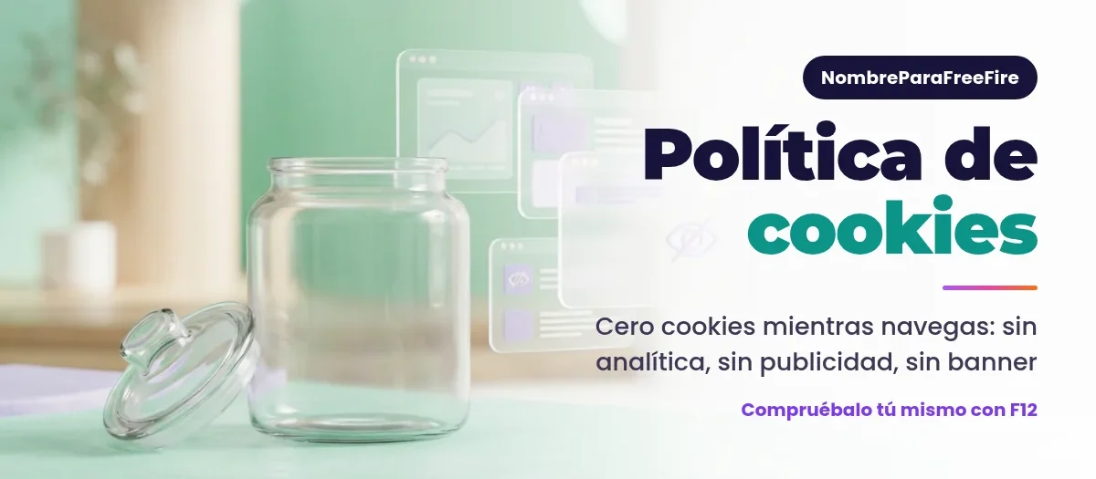 Política de cookies: cero cookies mientras navegas, sin analítica ni publicidad